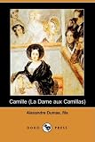 Camille (La Dame Aux Camillas) (Dodo Press)