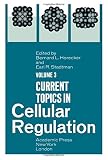 Current topics in cellular regulation. Vol.3