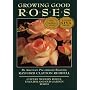 Growing Good Roses