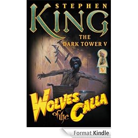 The Dark Tower V (Wolves of the Calla)