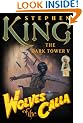 The Dark Tower V (Wolves of the Calla)