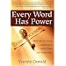 Every Word Has Power: Switch on Your Language and Turn on Your Life