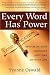 Books : Every Word Has Power: Switch on Your Language and Turn on Your Life