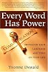 Every Word Has Power: Switch on Your Language and Turn on Your Life