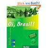 Oi, Brasil! Arbeitsbuch: Der Kurs f�r brasilianisches Portugiesisch