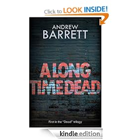 A Long Time Dead (The Dead Trilogy)