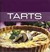 Tarts (40 Superb Recipes for Sweet and Savory Tarts)