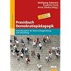 Praxisbuch Demokratiep�dagogik: Sechs Bausteine f�r Unterrichtsgestaltung und Schulalltag