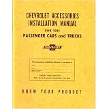 1951 CHEVROLET CAR TRUCK Accessory Installation Manual by Chevrolet