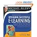 Designing Successful e-Learning: Forget What You Know About Instructional Design and Do Something Interesting - Michael Allen's Online Learning Library (Essential Tools Resource)