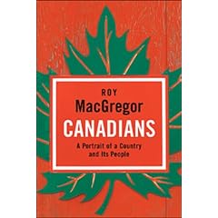 Canadians: A Portrait of a Country and Its People