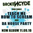 Teach Me How to Scream/Da House Party 