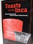 Toasts with the Inca: Andean Abstraction and Colonial Images on Quero Vessels (History, Languages, and Cultures of the Spanish and Portuguese Worlds)