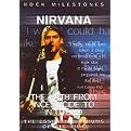 Rock Milestones: Nirvana - The Path From Incesticide to in Utero