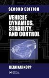 Vehicle Dynamics, Stability, and Control, Second Edition (Dekker Mechanical Engineering)