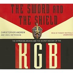 The Sword and the Shield by Andrew, Christopher, Mitrokhin, and Vasili