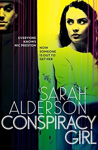 Conspiracy Girl by Sarah Alderson (2015-02-12)