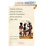Central Africans, Atlantic Creoles, and the Foundation of the Americas, 1585-1660