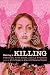 Making a Killing: Femicide, Free Trade, and La Frontera (Chicana Matters Series)