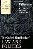 The Oxford Handbook of Law and Politics (Oxford Handbooks of Political Science)