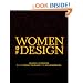 Women Of Design: Influence And Inspiration From The Original Trailblazers To The New Groundbreakers