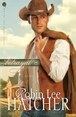 Betrayal: A Novel (Where The Heart Lives)