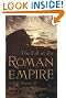 The Fall of the Roman Empire: A New History of Rome and the Barbarians