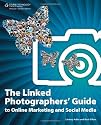 The Linked Photographers' Guide to Online Marketing and Social Media