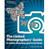 The Linked Photographers' Guide to Online Marketing and Social Mediaby Lindsay Renee Adler