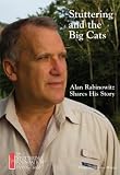 Stuttering and the Big Cats: Alan Rabinowitz Shares His Story
