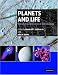 Planets and Life: The Emerging Science of Astrobiology