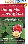 Being Me, Loving You: A Practical Gui...