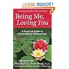 Being Me, Loving You: A Practical Guide to Extraordinary Relationships