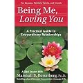 Being Me, Loving You: A Practical Guide To Extraordinary Relationships