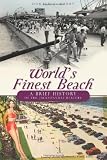 World's Finest Beach (FL): A Brief History of the Jacksonville Beaches