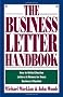 The Business Letter Handbook: How to Write Effective Letters & Memos for Every Business Situation