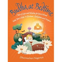 Buddha at Bedtime: Tales of Love and Wisdom for You to Read with Your Child to Enchant, Enlighten and Inspire