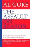 Buy : The Assault on Reason: How the Politics of Blind Faith Subvert Wise Decision-making