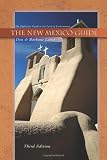 New Mexico Guide, 3rd Edition: The Definitive Guide to the Land of Enchantment
