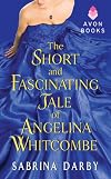 The Short and Fascinating Tale of Angelina Whitcombe