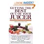 Getting the Best out of Your Juicer