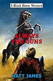 Always the guns