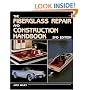 Fiberglass Repair and Construction Handbook