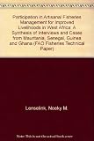 Participation in artisanal fisheries management for improved livelihoods in West Africa : a synthesis of interviews and cases from Mauritania, Senegal, Guinea and Ghana