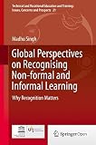 Global perspectives on recognising non-formal and informal learning : why recognition matters