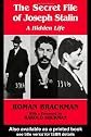 The Secret File of Joseph Stalin: A Hidden Life