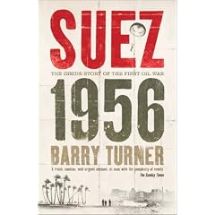 Suez 1956: The Inside Story of the First Oil War
