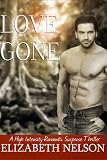 Love Gone (A High Intensity Romantic Suspense Thriller)
