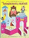 The Wonderful House (A Golden Classic)