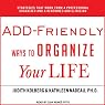 ADD-Friendly Ways to Organize Your Life